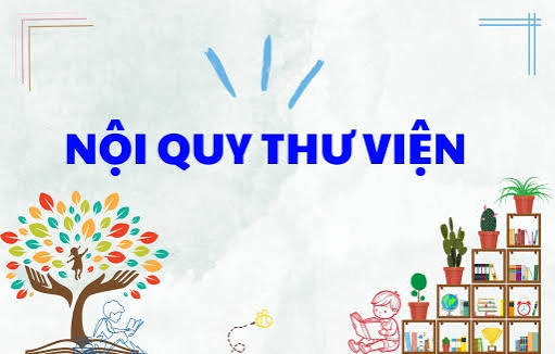 NỘI QUY THƯ VIỆN